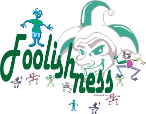 Foolishness