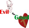 EvilForGood