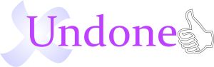 undone